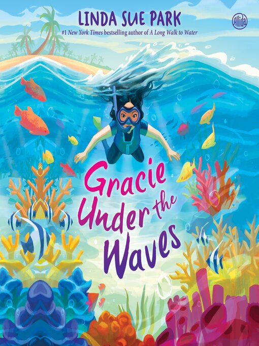 Title details for Gracie Under the Waves by Linda Sue Park - Available